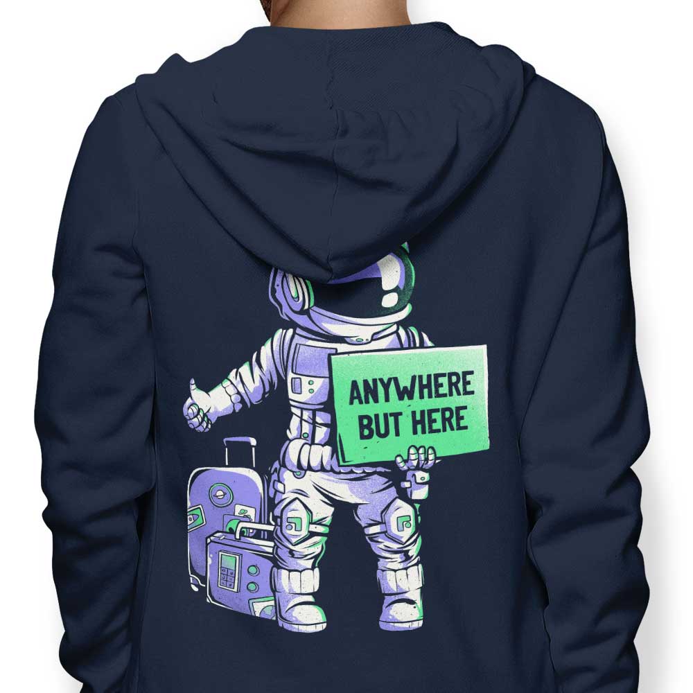 Anywhere But Here - Hoodie