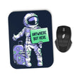 Anywhere But Here - Mousepad