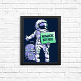 Anywhere But Here - Posters & Prints