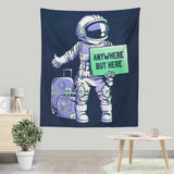 Anywhere But Here - Wall Tapestry