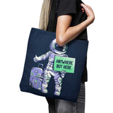 Anywhere But Here - Tote Bag