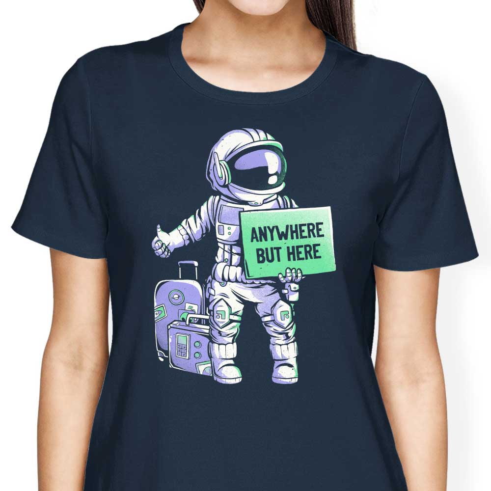 Anywhere But Here - Women's Apparel