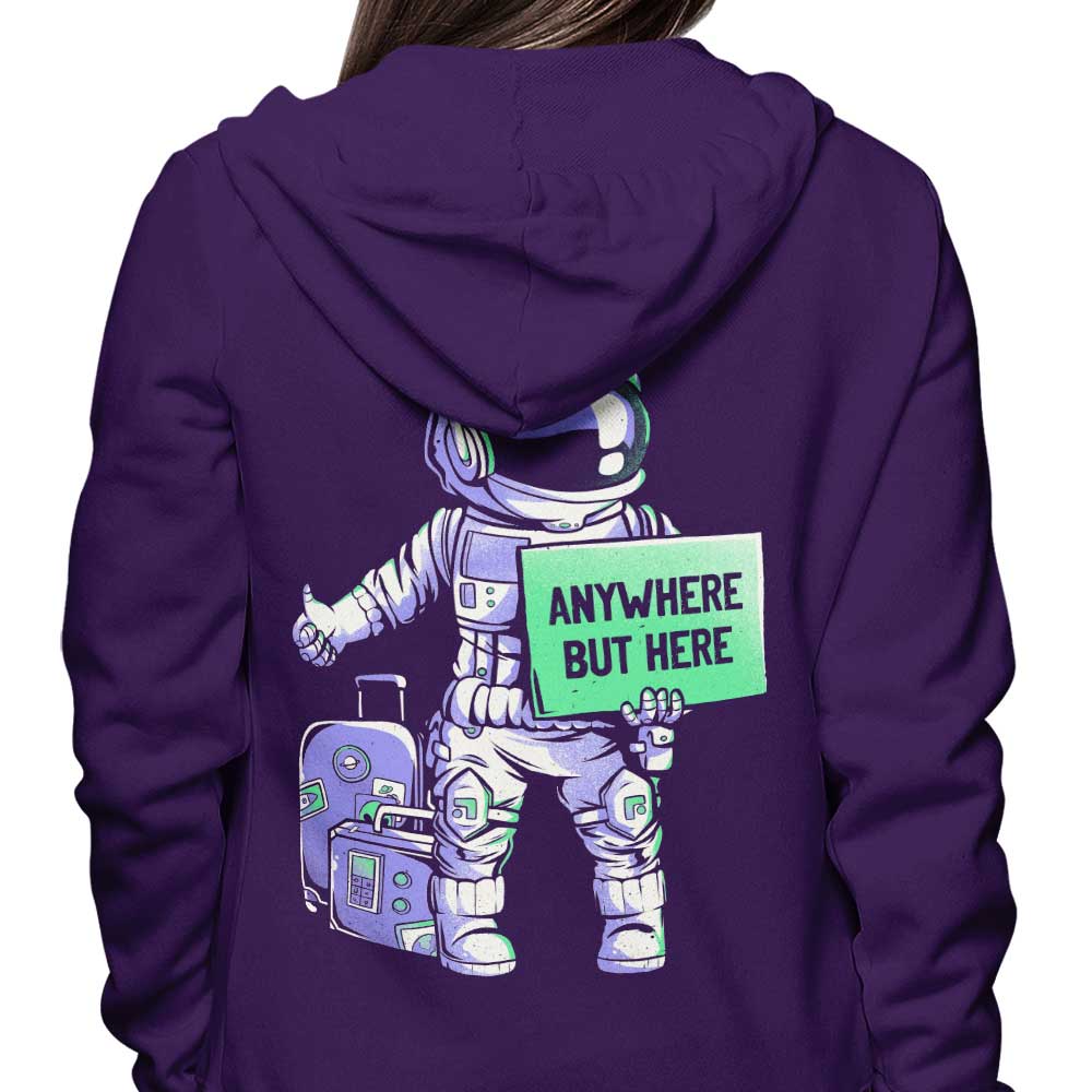 Anywhere But Here - Hoodie