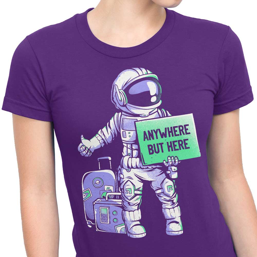 Anywhere But Here - Women's Apparel