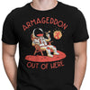 Armageddon Out of Here - Men's Apparel