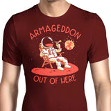 Armageddon Out of Here - Men's Apparel