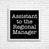 Assistant to the Regional Manager - Posters & Prints