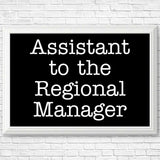 Assistant to the Regional Manager - Posters & Prints