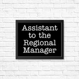 Assistant to the Regional Manager - Posters & Prints