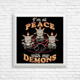 At Peace With My Demons - Posters & Prints
