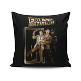 Back to the Sacred Timeline - Throw Pillow