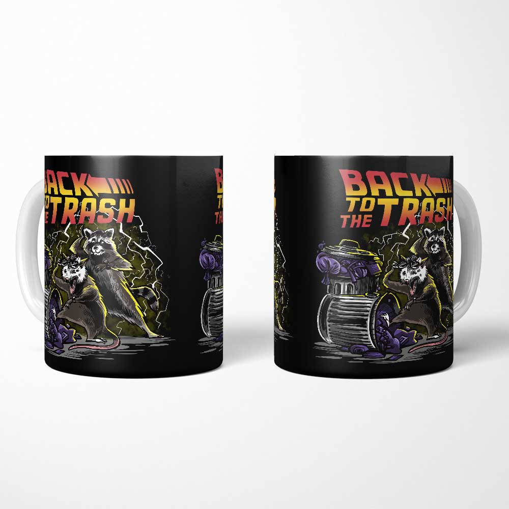 Back to the Trash - Mug