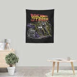 Back to the Trash - Wall Tapestry