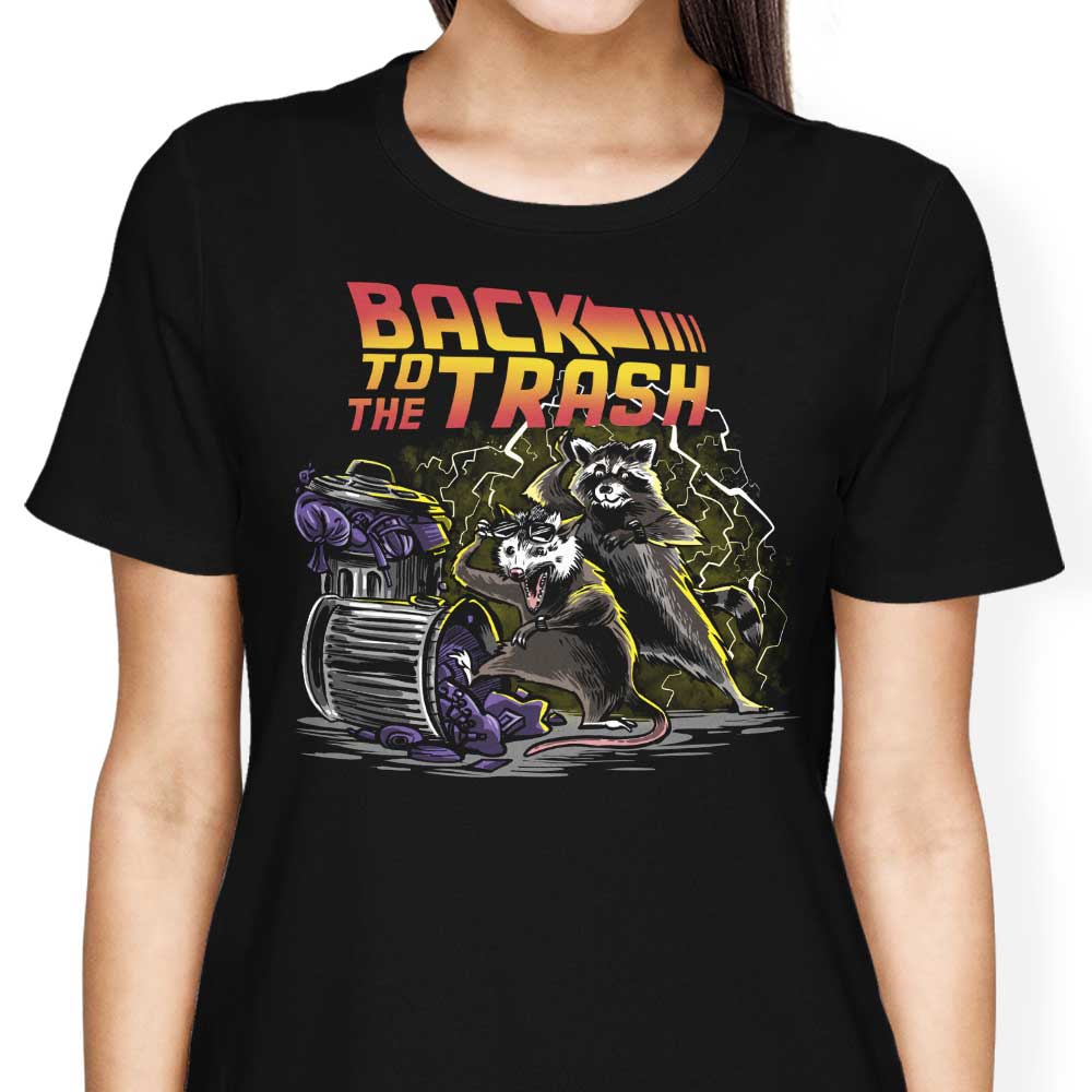 Back to the Trash - Women's Apparel