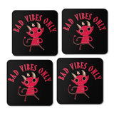 Bad Vibes Only - Coasters
