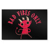 Bad Vibes Only - Metal Print