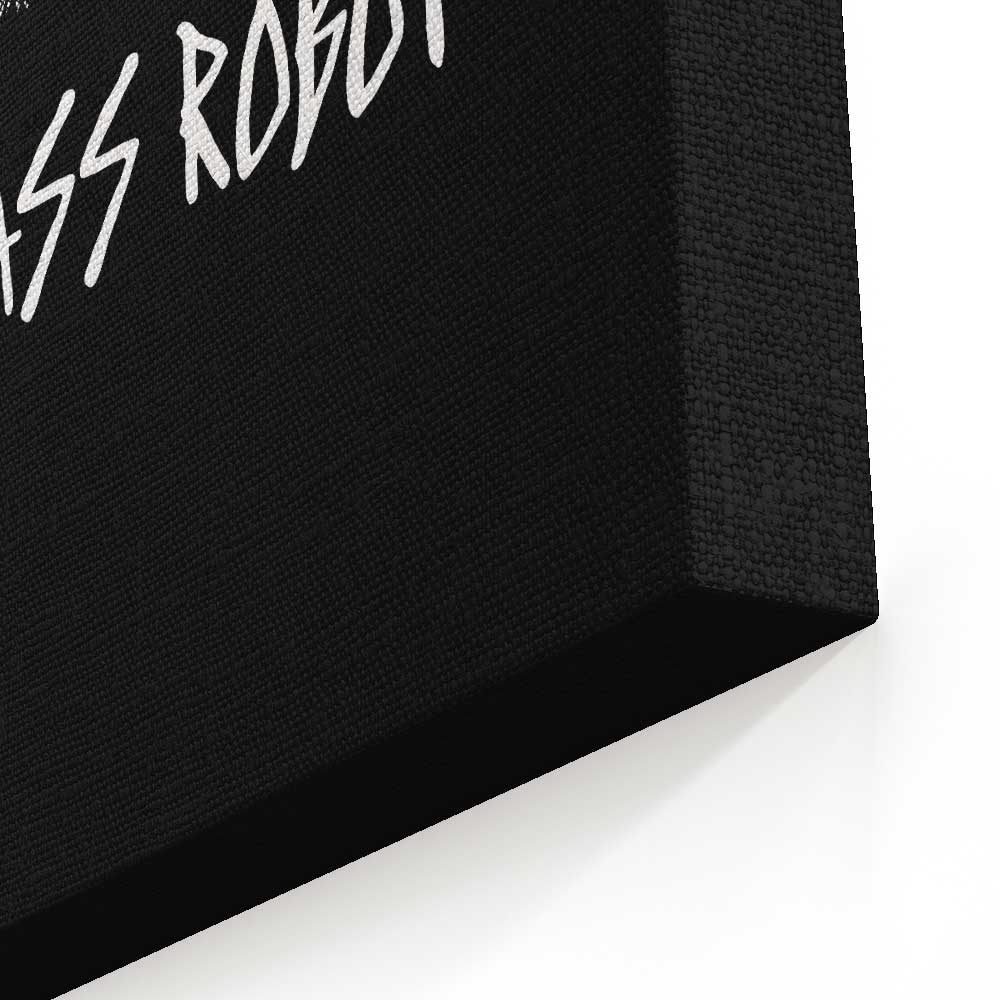 Badass Robot - Canvas Print