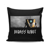 Badass Robot - Throw Pillow