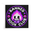 Banned Book Club - Canvas Print