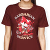 Barbarian at Your Service - Women's Apparel