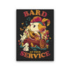 Bard at Your Service - Canvas Print