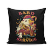 Bard at Your Service - Throw Pillow