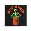 Barrel of Laughs - Canvas Print