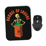 Barrel of Laughs - Mousepad
