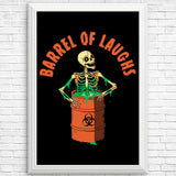 Barrel of Laughs - Posters & Prints