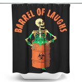 Barrel of Laughs - Shower Curtain