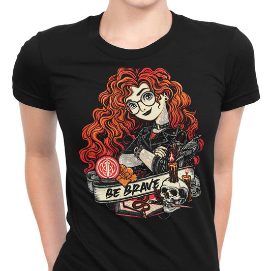 Be Brave - Women's Apparel