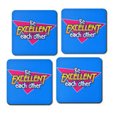 Be Excellent - Coasters