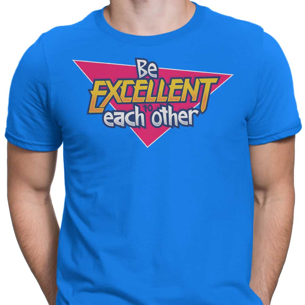 Be Excellent - Men's Apparel