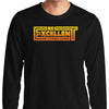 Be Excellent Typography - Long Sleeve T-Shirt