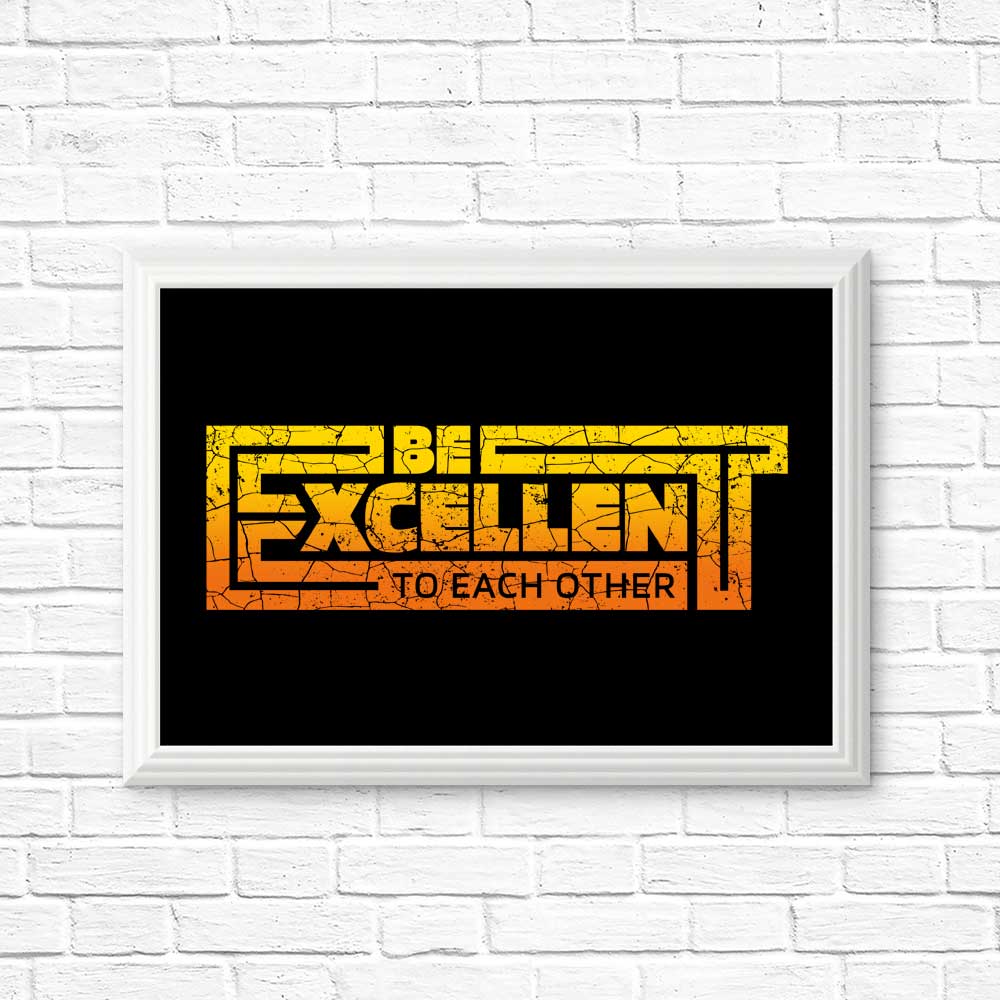 Be Excellent Typography - Posters & Prints