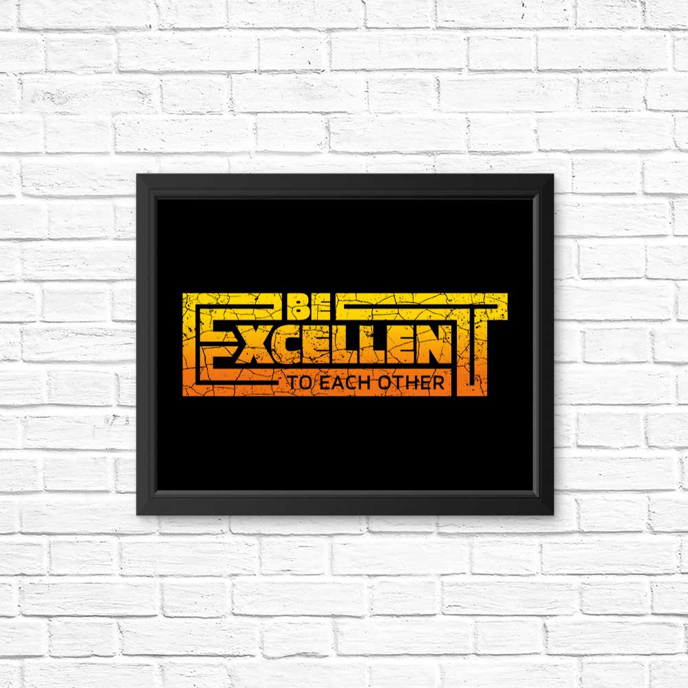 Be Excellent Typography - Posters & Prints