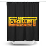 Be Excellent Typography - Shower Curtain