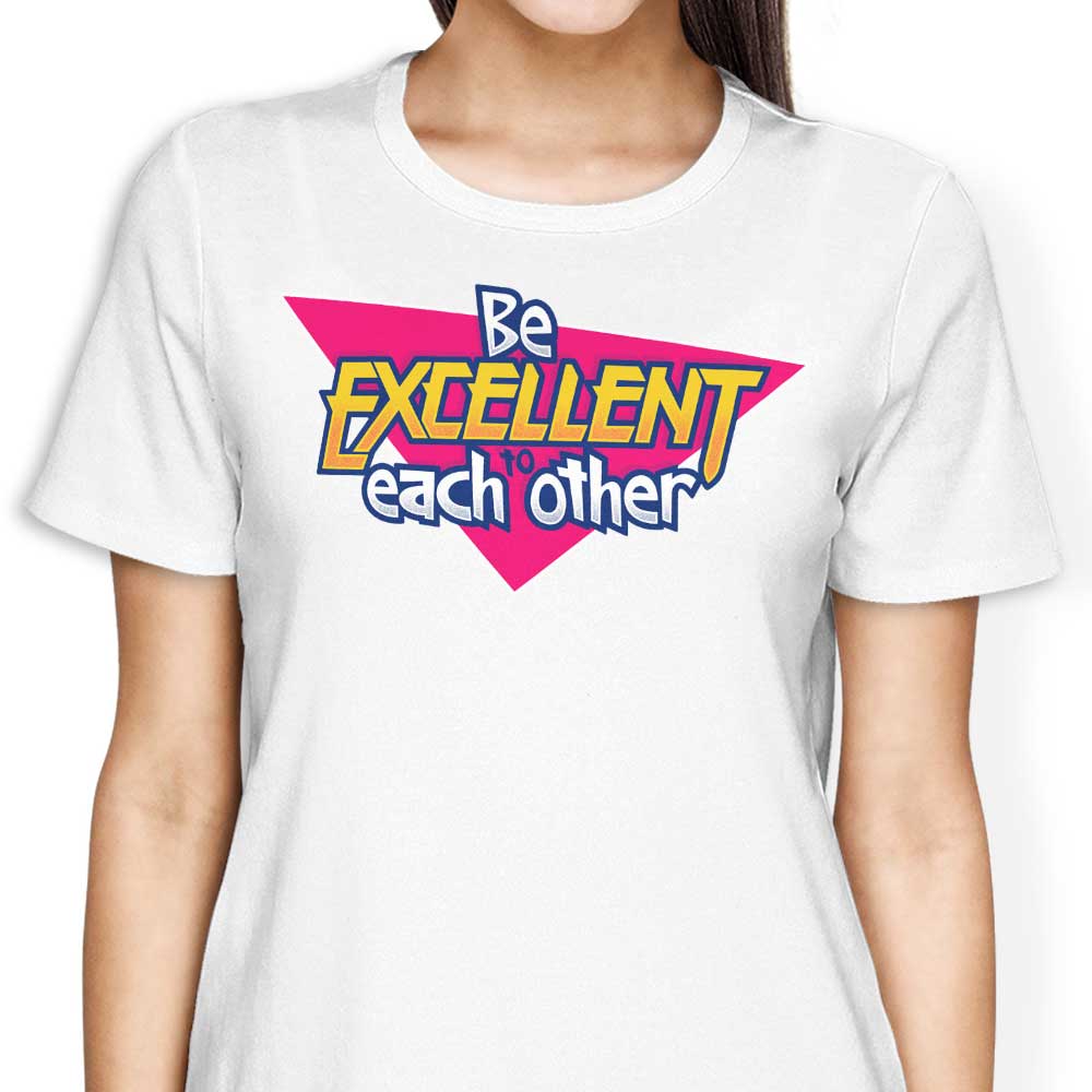 Be Excellent - Women's Apparel