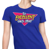 Be Excellent - Women's Apparel