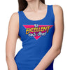 Be Excellent - Tank Top