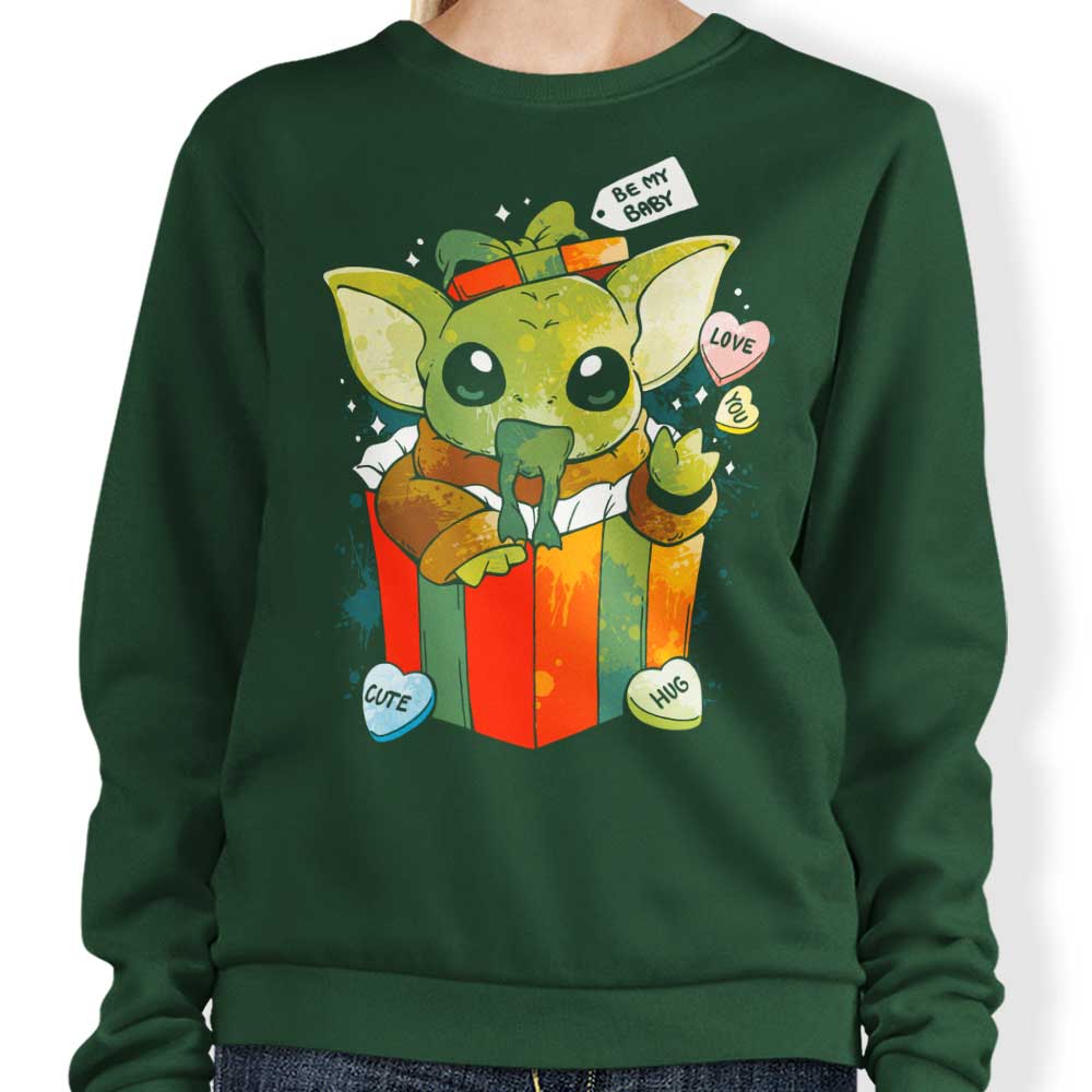 Be My Baby - Sweatshirt