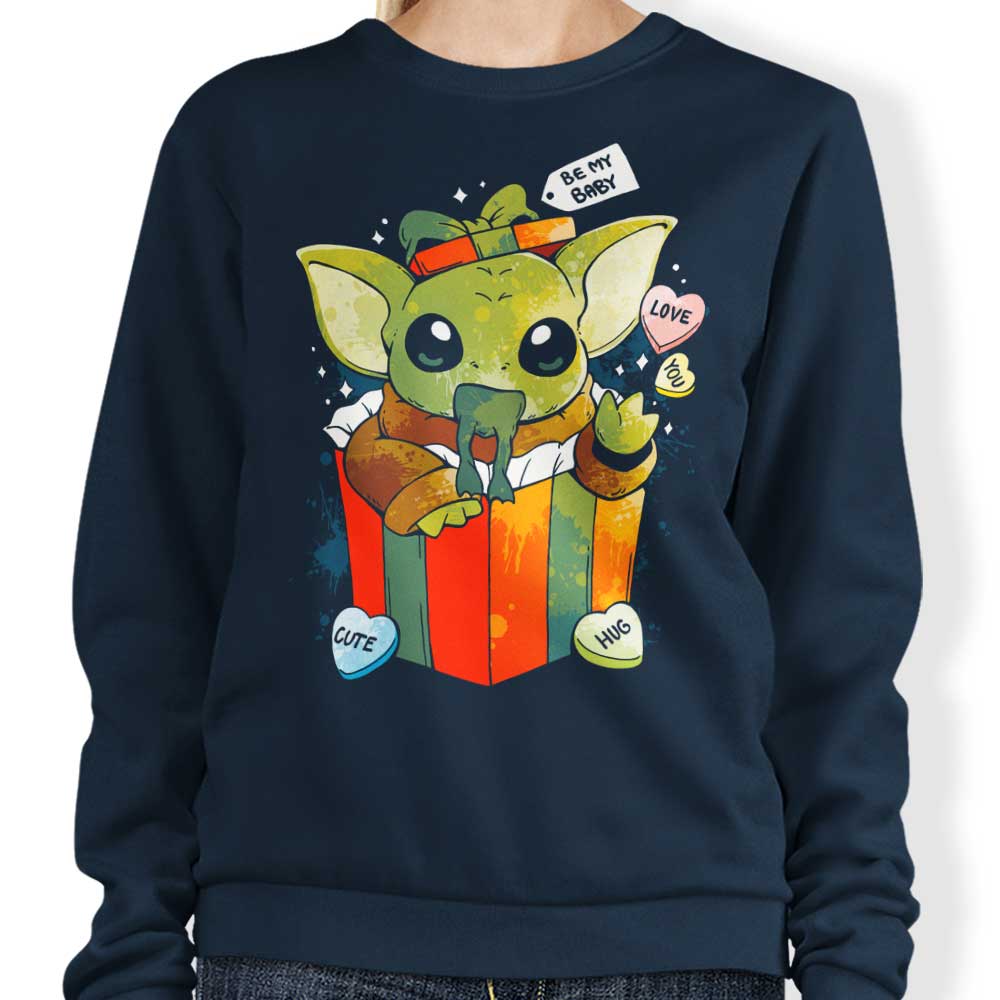 Be My Baby - Sweatshirt