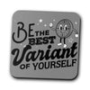 Be The Best Variant - Coasters