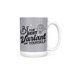 Be The Best Variant - Mug