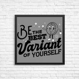 Be The Best Variant - Posters & Prints