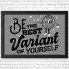 Be The Best Variant - Posters & Prints
