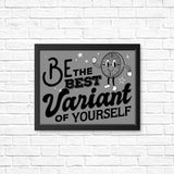 Be The Best Variant - Posters & Prints