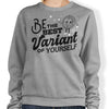 Be The Best Variant - Sweatshirt