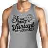 Be The Best Variant - Tank Top