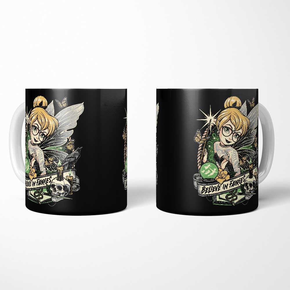Believe in Fairies - Mug